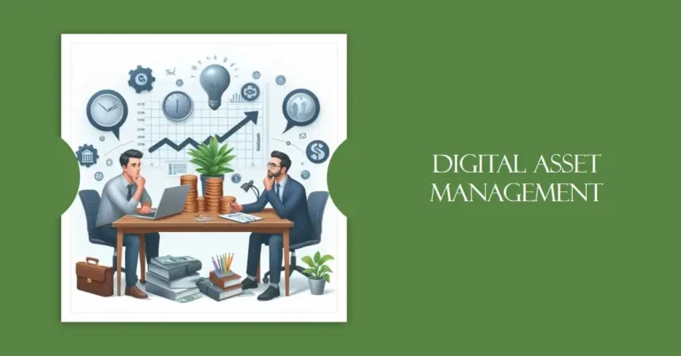 Digital Asset Management