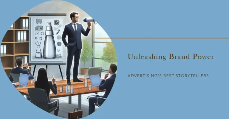 Advertising’s Best Storytellers: Unleashing Brand Power