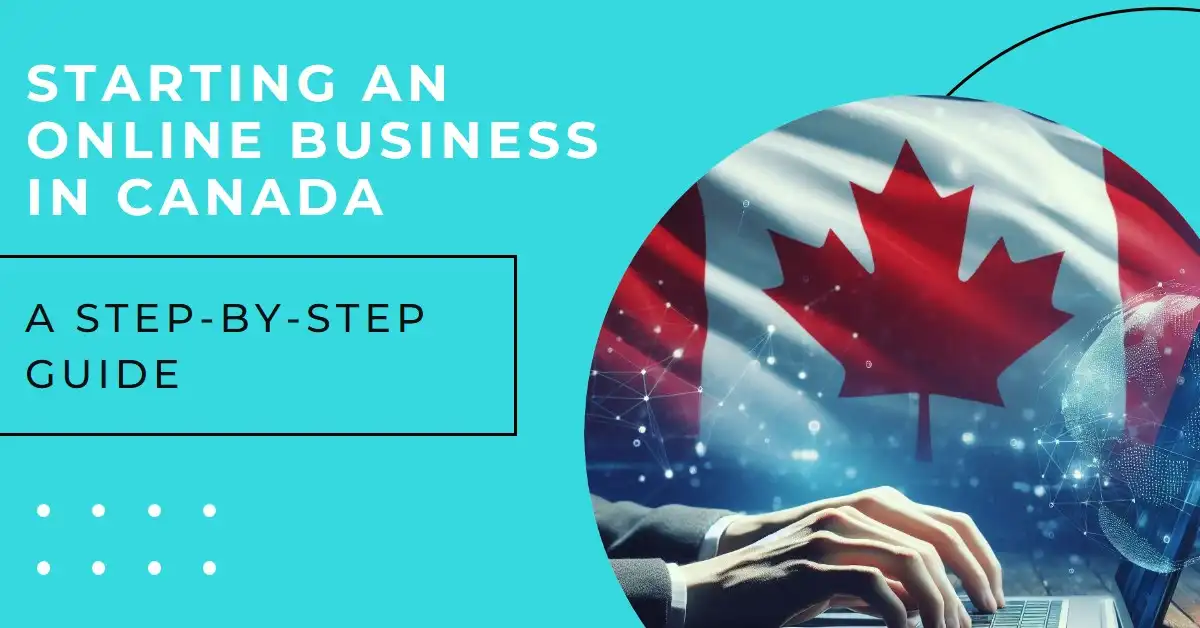 How to Start an Online Business in Canada?