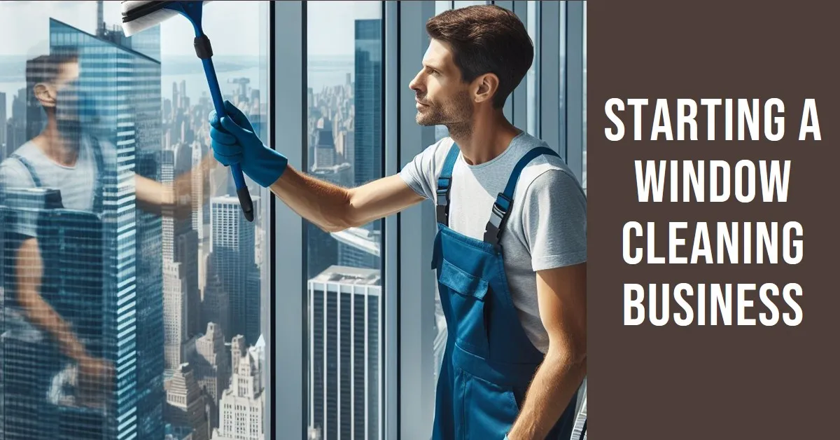 How to start a window cleaning business