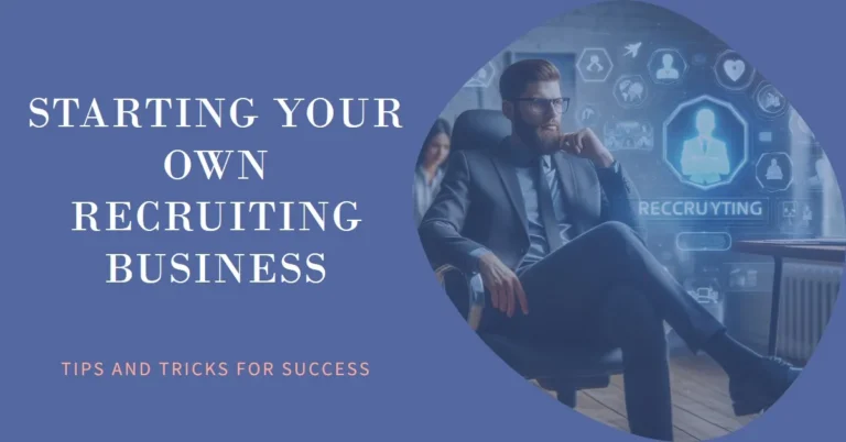How to start a recruiting business