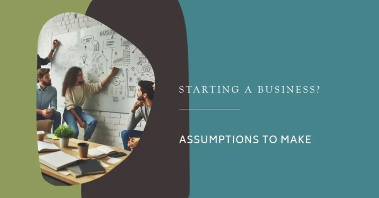 What must an entrepreneur assume when starting a business?