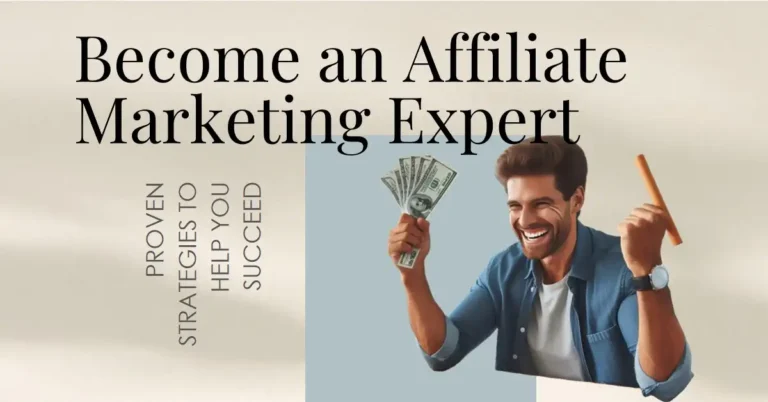 How to Become an Expert in Affiliate Marketing