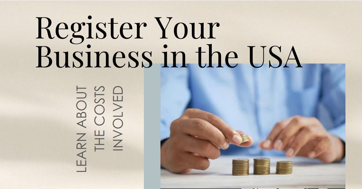 How Much Does It Cost to Register a Business in the USA?