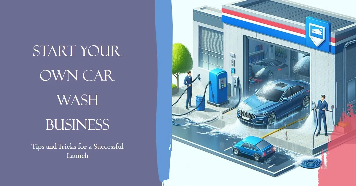 best way to start a car wash business